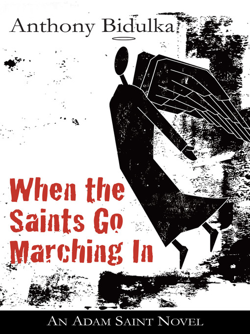 Title details for When the Saints Go Marching In by Anthony Bidulka - Wait list